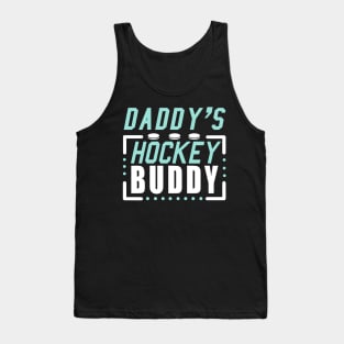 Daddy's Hockey Buddy Matching Tank Top